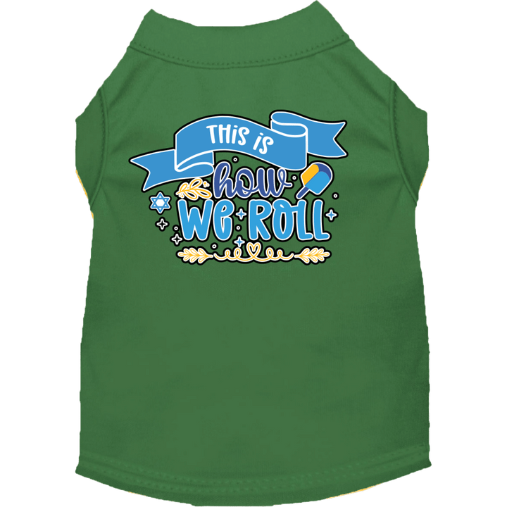 Hanukkah Collection - USA Printed Pet T-Shirt - This is How We Roll